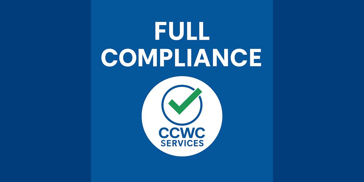 𝗖𝗖𝗪𝗖 𝗦𝗲𝗿𝘃𝗶𝗰𝗲𝘀 𝗦𝗮𝗳𝗲 𝗖𝗼𝗻𝘁𝗿𝗮𝗰𝘁𝗼𝗿 𝗖𝗼𝗺𝗽𝗹𝗶𝗮𝗻𝗰𝗲 𝗨𝗽𝗱𝗮𝘁𝗲